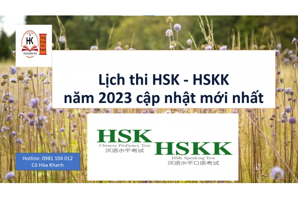 Lịch thi HSK - HSKK năm 2023 mới nhất